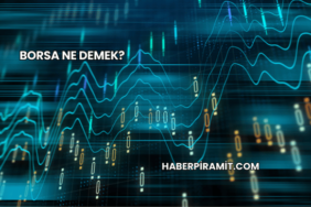 Borsa Ne Demek?