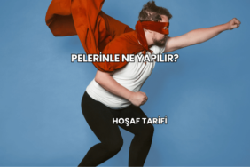 Pelerinle Ne Yapılır?