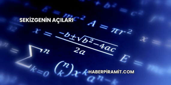 Sekizgenin Açıları