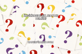 İngilizcede Şık Jean Ne Demek?