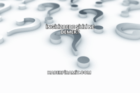İngilizcede Şilili Ne Demek?