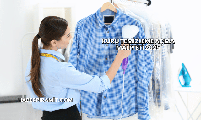 Kuru Temizleme Açma Maliyeti 2025