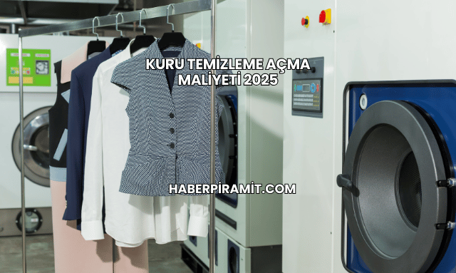 Kuru Temizleme Açma Maliyeti 2025