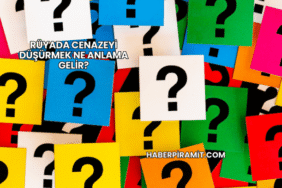 Rüyada Cenazeyi Düşürmek Ne Anlama Gelir?