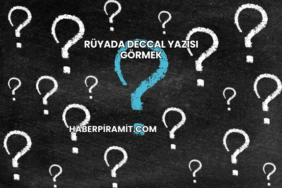 Rüyada Deccal Yazısı Görmek