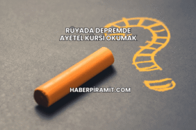 Rüyada Depremde Ayetel Kürsi Okumak