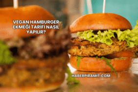 Vegan Hamburger Ekmeği Tarifi Nasıl Yapılır?