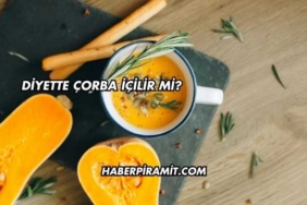 Diyette Çorba İçilir mi?