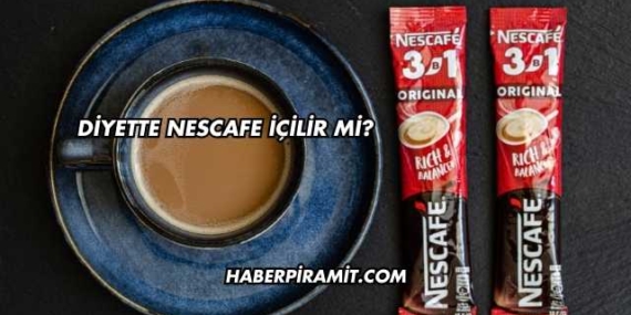Diyette Nescafe İçilir mi?