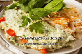 Diyette Garnitür Yenir mi?